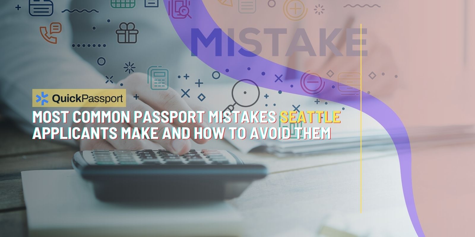 passport mistakes Seattle