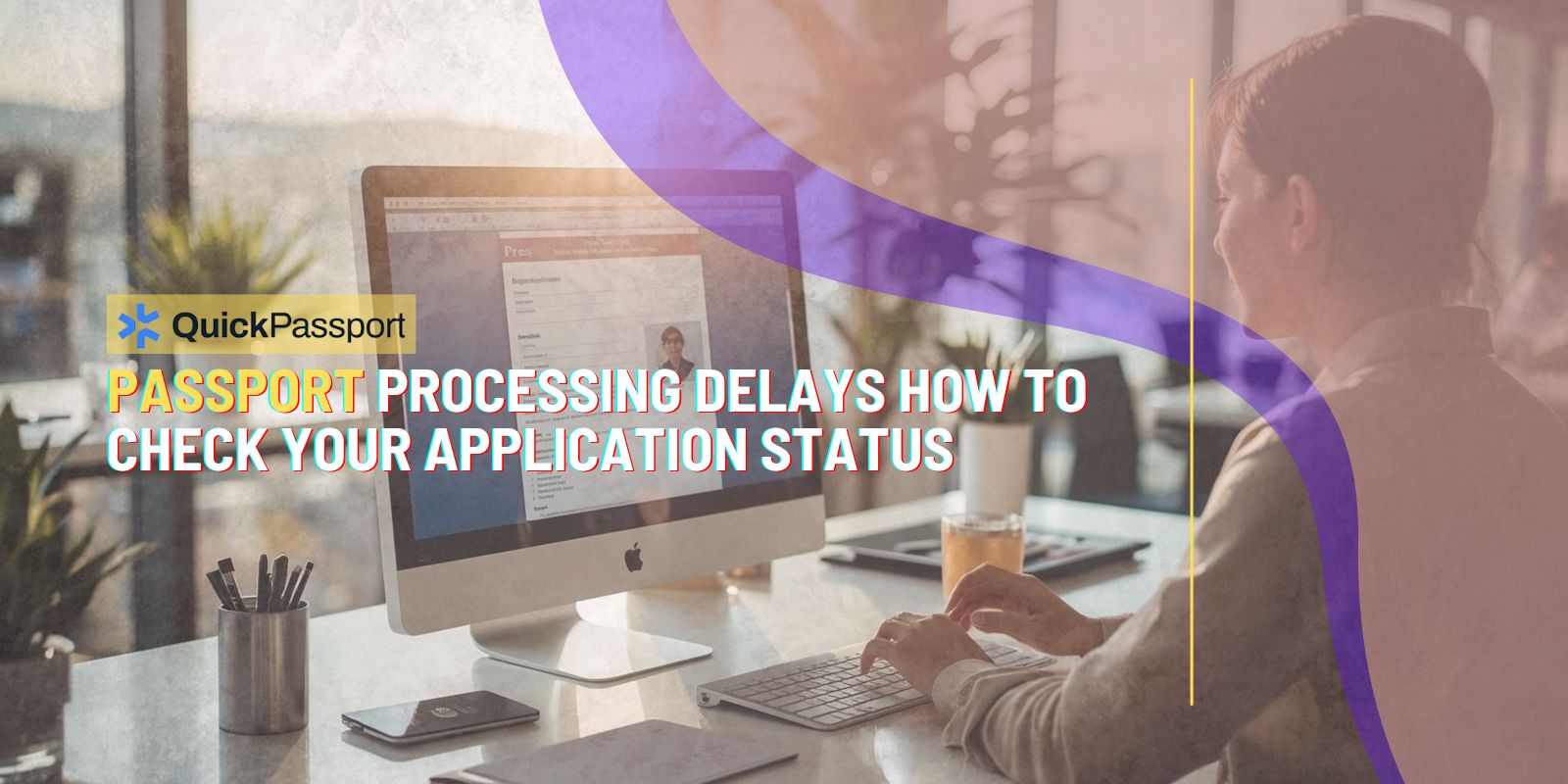 passport processing delays how to check